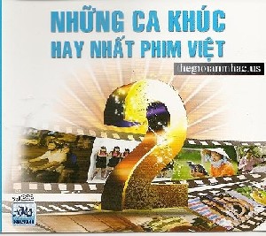 Nhung Ca Khuc Hay Nhat Phim Viet 2
